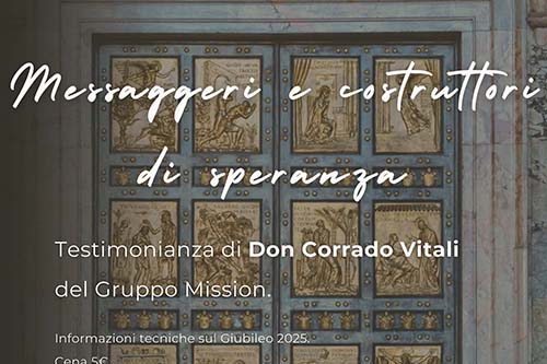 Messaggeri e costruttori di speranza