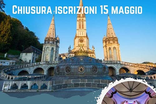 Pellegrinaggio a Lourdes 12-14 settembre
