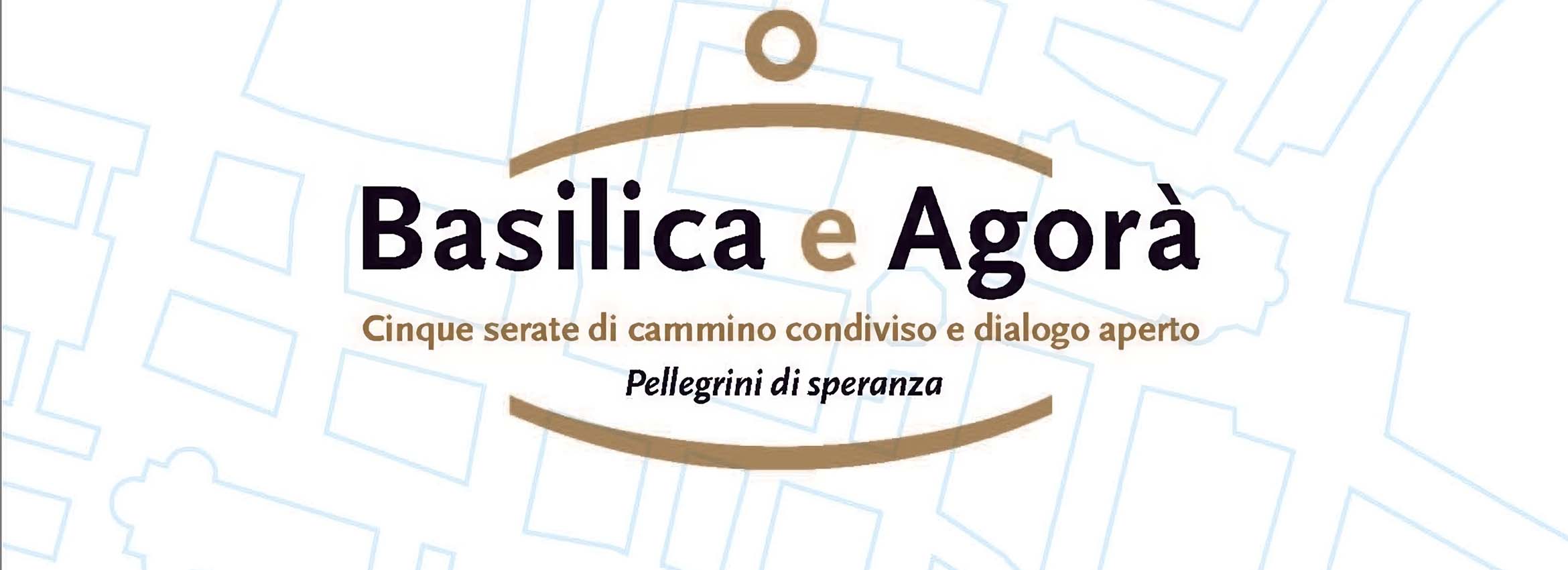 Basilica e Agorà 2025: programma completo